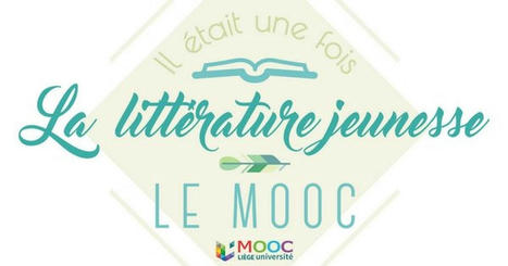 Il était une fois la littérature jeunesse - MOOC | Veille Éducative - L'actualité de l'éducation en continu | Scoop.it