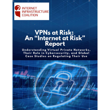 &lsquo;VPNs at Risk&rsquo;: Tech Coalition Pushes Back on Piracy Blocking Duties for VPNs&nbsp; | AVIA piracy news | Scoop.it