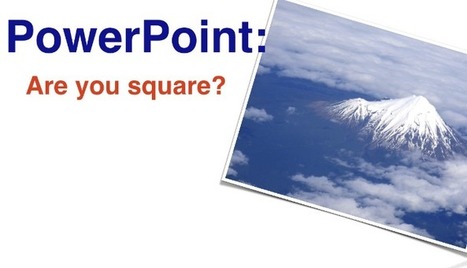 PowerPoint: Are you square? | Educational Leadership | Scoop.it