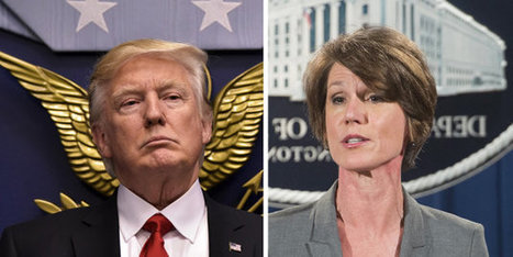 La ministre am&eacute;ricaine de la Justice juge ill&eacute;gal le d&eacute;cret anti-immigration, Trump la renvoie pour "trahison" | ACTUALIT&Eacute; | Scoop.it