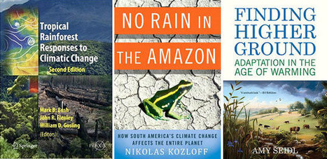 Bookshelf: The Amazon and Climate Change - Two new books to put on your reading list | RAINFOREST EXPLORER | Scoop.it