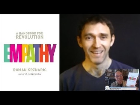 Roman Krznaric on How to Start an Empathy Revolution (Full Transcript) &nbsp; | Empathy Movement Magazine | Scoop.it
