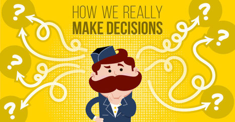 How We Really Make Decisions (According to Research) | Public Relations & Social Marketing Insight | Scoop.it