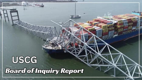 M/V DALI Incident: US Coast Guard has released its Board of Inquiry Report / le 15.09.2026 | Pollution accidentelle des eaux (+ d&eacute;chets plastiques) | Scoop.it