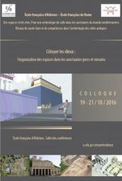 Colloque : C&ocirc;toyer les dieux. L&rsquo;organisation des espaces dans les sanctuaires grecs et romains &laquo; Le blog de l'APAHAU | Net-plus-ultra | Scoop.it