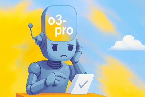 OpenAI's o3-pro may be too smart for small talk | AI for All | Scoop.it