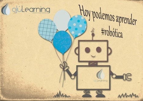 Aprendiendo #robótica en Internet | E-Learning, Formación, Aprendizaje y Gestión del Conocimiento con TIC en pequeñas dosis. | Scoop.it
