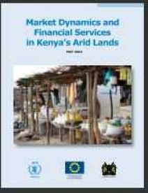 Market Dynamics & Financial Services in Kenya's Arid Lands | WFP | Climate Change & DRR in East Africa | Scoop.it