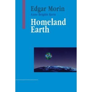 Amazon.co.jp： Homeland Earth: A Manifesto for the New Millenium (Advances in Systems Theory, Complexity and the Human Sciences): Edgar Morin, Anne Brigitte Kern, Anne Brigitte Kelly, Roger Lapoint: 洋書 | The 21st Century | Scoop.it