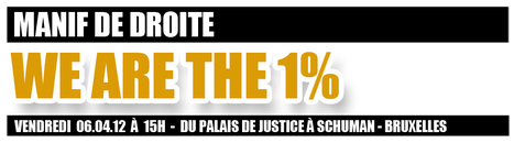 We're the 1% - Manifestation de droite : Osons l'Aust&eacute;rit&eacute; | Indignations & GLOBAL(R)EVOLUTION | Scoop.it