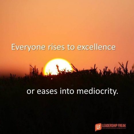 10 Ways to Pursue Excellence Without Negativity | Student Leadership | Scoop.it