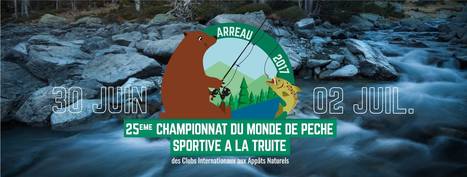 Le 1er juillet à Arreau, journée au fil de l'eau pour le Championnat du Monde de Pêche à la Truite  | Vallées d'Aure & Louron - Pyrénées | Scoop.it