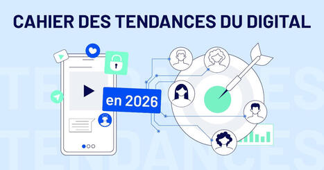 T&eacute;l&eacute;chargez notre cahier des tendances du digital 2026 | Insertion professionnelle | Scoop.it