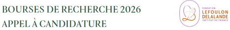 RAPPEL ! Fondation Lefoulon-Delalande - Bourses de Recherche 2026 | Life Sciences Université Paris-Saclay | Scoop.it