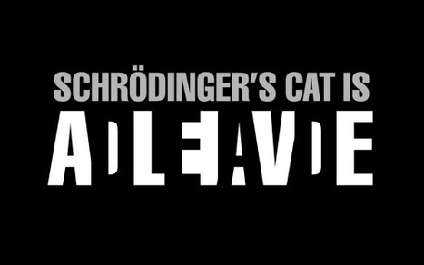 Schrödinger's Cat could be visible after all | Merveilles - Marvels | Scoop.it