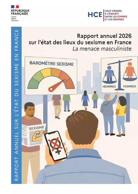 Rapport 2026 sur l'&eacute;tat des lieux du sexisme en France : la menace masculiniste | HCE | Veille &Eacute;ducative - L'actualit&eacute; de l'&eacute;ducation en continu | Scoop.it