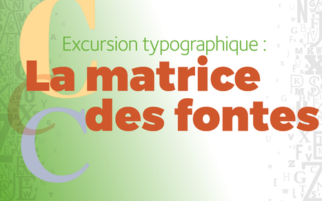 Excursion typographique : la matrice des fontes | Accromath | Dr. Goulu | Scoop.it