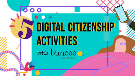 5 Digital Citizenship Activities with Buncee | Australian Curriculum Implementation | Scoop.it