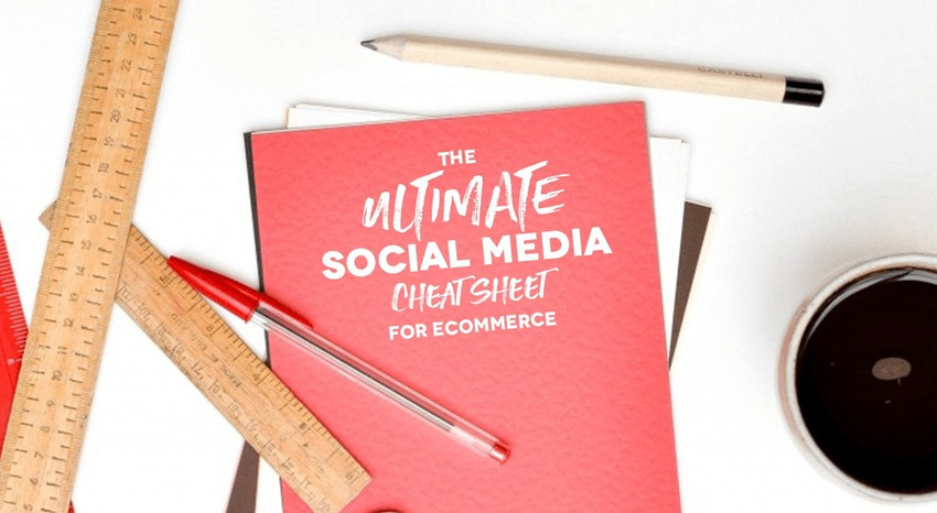 The Ultimate Social Media Cheat Sheet for Ecommerce - Sellbrite | The MarTech Digest | Scoop.it
