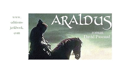 Araldus, un ouvrage historique sur Châtellerault au Xe siècle | J'écris mon premier roman | Scoop.it