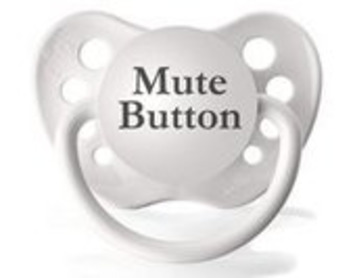 Mute Button Pacifier - $15 | Kitsch | Scoop.it
