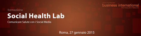 Social Health Lab -Comunicare Salute con i Social Media | Italian Social Marketing Association -   Newsletter 224 | Scoop.it