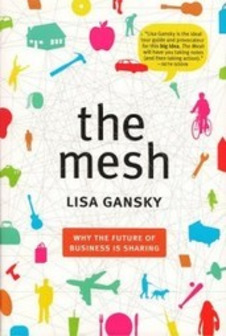 [Review] The Mesh: Why The Future Of Business Is Sharing | Young Upstarts | real utopias | Scoop.it
