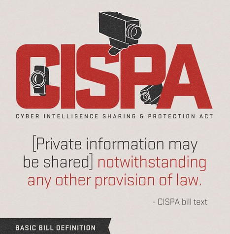 Cyber Intelligence Sharing  Protection Act: SOPA's Evil Twin [Infographic] | Eclectic Technology | Scoop.it