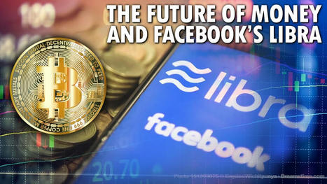 Bitcoin & Facebook's Libra : The Future of Money | The Futurist | Technology in Business Today | Scoop.it
