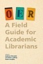 OER: A Field Guide for Academic Librarians - Open Textbook Library | ED 262 Research, Reference & Resource Skills | Scoop.it