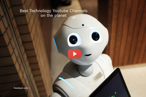 Top 100 technology YouTube channels | Tech Youtube Channels | Education 2.0 & 3.0 | Scoop.it