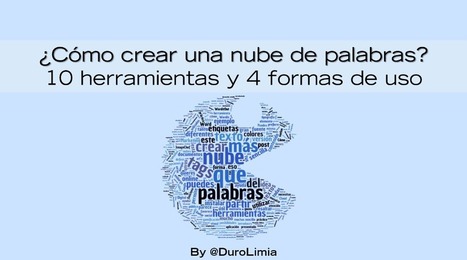 Nube de palabras: cómo hacer una nube de tags online | Las TIC en el aula de ELE | Scoop.it