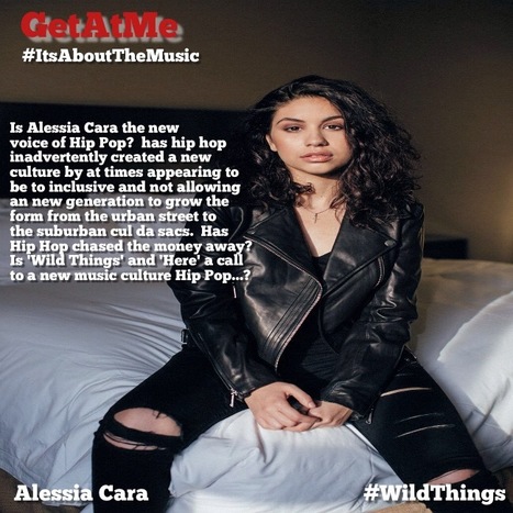 GetAtMe Alessia Cara Is she becoming the new spokesperson for the Hip Pop generation...? #ItsAboutTheMusic | GetAtMe | Scoop.it