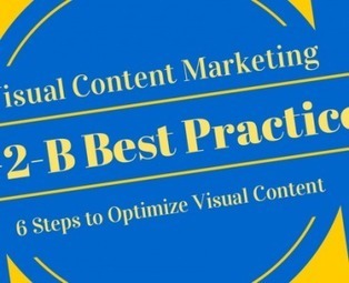 6 Best Practices For Visual Content Marketing | Visually Blog | Curation Revolution | Scoop.it