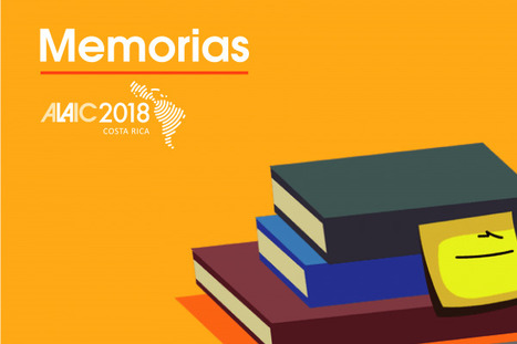 Memorias del XIV Congreso de la Asociación Latinoamericana de Investigadores de la Comunicación ALAIC | Comunicación en la era digital | Scoop.it