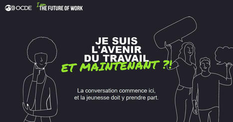 Je suis l'avenir du travail - S'orienter | SUIO Nantes Université - Orientation Insertion pro | Scoop.it