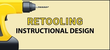 Retooling Instructional Design:Preparing for the Modern Workplace | Moodle and Web 2.0 | Scoop.it