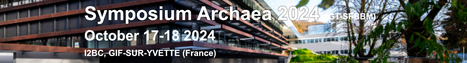 Symposium Archaea 2024, 17-18 october at I2BC | I2BC Paris-Saclay | Scoop.it