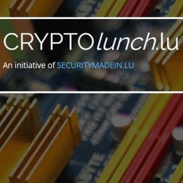 Cryptolunch.lu, la cybersécurité à la portée des citoyens  | CyberSecurity | Luxembourg | Europe | Encryption | information analyst | Scoop.it