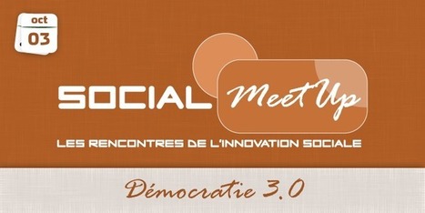 Social MeetUp #5 Edition : “La démocratie 3.0” à La Cantine Toulouse le 3/10 | Toulouse La Ville Rose | Scoop.it