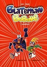 Blateman et Bobine, tome 1 : Loindetout -  Tarek | Bande dessinée et illustrations | Scoop.it