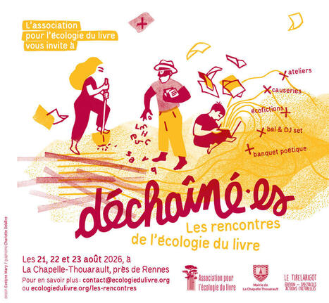 D&eacute;cha&icirc;n&eacute;&sdot;es : les Rencontres de l'&eacute;cologie du livre&nbsp; | L'actualit&eacute; des biblioth&egrave;ques | Scoop.it