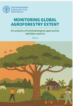 Monitoring global agroforestry extent An analysis of methodological approaches and data sources: Part A | &Eacute;cosyst&egrave;mes Tropicaux | Scoop.it