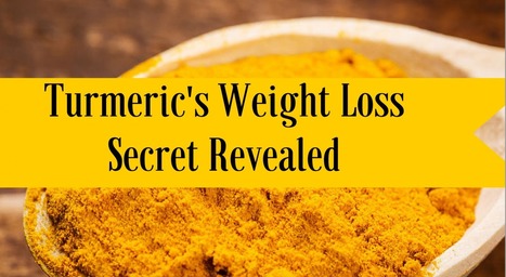 Turmeric's "Weight Loss Secret": It Turns Bad Fat Good | naturopath | Scoop.it