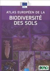 Atlas Européen de la Biodiversité des Sols -  Gessol | Biodiversité | Scoop.it