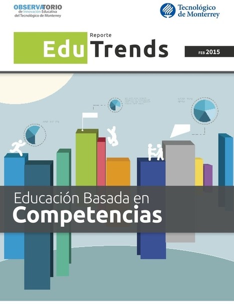 Informe: Educación Basada en Competencias.  | E-Learning, Formación, Aprendizaje y Gestión del Conocimiento con TIC en pequeñas dosis. | Scoop.it