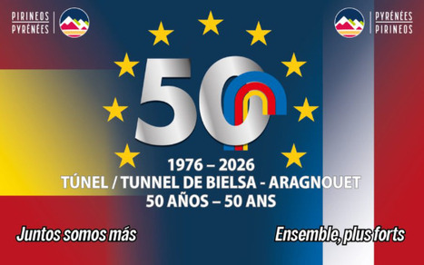 C&eacute;l&eacute;bration du 50&egrave;me anniversaire du tunnel d'Aragnouet-Bielsa le 7 novembre | Vall&eacute;es d'Aure & Louron - Pyr&eacute;n&eacute;es | Scoop.it