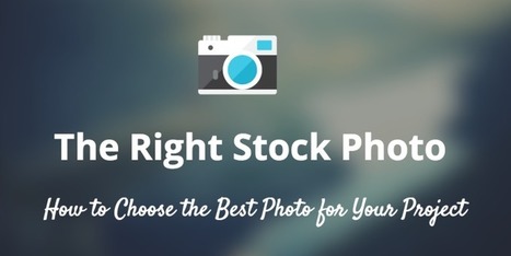 How to Choose the Right Stock Photo for Your Next Project | Public Relations & Social Marketing Insight | Scoop.it