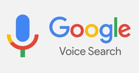 Quand Google passe du mobile first à la voice first | marketing btob | Scoop.it