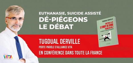 DIJON : Conférence «L’euthanasie et le suicide assisté démasqués» le 28 février - Infos Dijon | Dépendance et fin de vie | Scoop.it